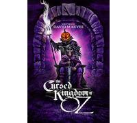 The Cursed Kingdom of Oz: Founded on and Continuing the Famous Oz Stories by L. Frank Baum (The New Oz Chronicles)