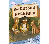 The Cursed Necklace: (White Early Reader) (Maverick Early Readers)