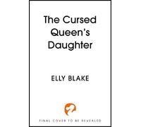 The Cursed Queen's Daughter