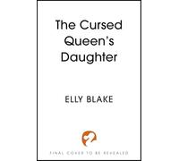 The Cursed Queen's Daughter (Thirstwood)