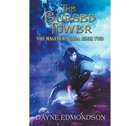 The Cursed Tower: 2 (The Mageborn Saga)