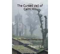 The Cursed Veil of Cairn Hill: The Mountain Remembers