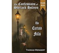 The Curtain Falls (The Confessions of Sherlock Holmes)