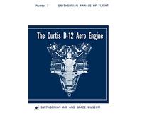 The Curtis D-12 Aero Engine