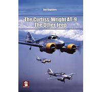 The Curtiss-Wright AT-9: The Other Jeep