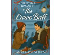 The Curve Ball: A Christmas Romance