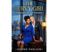 The Curvy Girl: a possessive age gap romance: 1 (Standalone romance novels new releases)