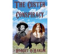 The Custer Conspiracy