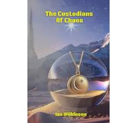 The Custodians Of Chaos (The Eternal Mist Series)