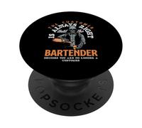 The Customer Is Always Right Bartender Decides PopSockets Adhesive PopGrip