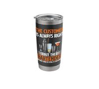 The Customer is Always Right But The Bartender Stainless Steel Insulated Tumbler