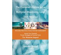 The Customer Lifetime Value Multiplier: Maximizing Long-Term Revenue