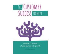 The Customer Success Pioneer