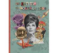 the cut out and collage book amazing things to cut and collage: A group of images to cut is Animals, People, Plates, Botanicals, Vehicles, Insects and ... Mayflies, more than +3000 Vintage Images.