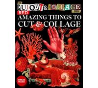 The Cut Out & Collage Book: Red Amazing Things To Cut And Collage For Scrapbooking, Mixed Media & Collage Art (Cut and Collage Books)