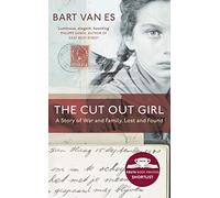 The Cut Out Girl: A Story of War and Family, Lost and Found: The Costa Book of the Year 2018