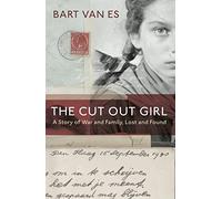 The Cut Out Girl: A Story of War and Family, Lost and Found: The Costa Book of the Year 2018
