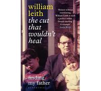 The Cut that Wouldn't Heal : Finding My Father