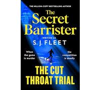 The Cut Throat Trial : The first novel from the author of The Secret Barrister