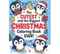 The Cutest And The Biggest Christmas Coloring Book Ever: Holiday Coloring Book for Kids with Cozy Dinosaurs, Sparkly Unicorns, Jolly Gnomes, Cheerful Santa & Adorable Animals!