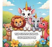 The Cutest Animal Colouring Book For Kid: A Fun and Easy Activity Book with 60 Adorable Jungle Animals, Pets, and Magical Friends for Kids Ages 4-8