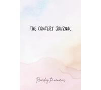 The Cutest Concert Journal: Track Your Live Music Memories | 2-Page Concert Spread + Cute Extras | 6 x 9 , 90 p. | Detailed Show Log For Music Lovers