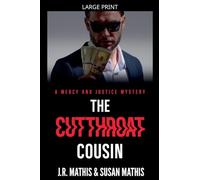 The Cutthroat Cousin: 28 (The Mercy and Justice Mysteries)
