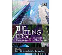The Cutting Edge: Innovation and Entrepreneurship in New Europe