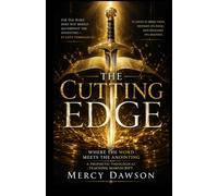 THE CUTTING EDGE: Where the Word Meets the Anointing: A Prophetic Exploration that argues: the Word of God is not merely a companion to the ... it, defines it, and governs its release.