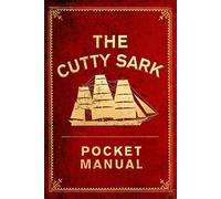 The Cutty Sark Pocket Manual