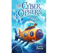 The Cyber Ciphers of Eartha Quicksmith: 3 (A Quicksmiths Adventure)