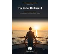 The Cyber Dashboard: Twelve Measures Every Board Should Demand (Cyber Decisions: The Boardroom Briefing Series)