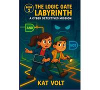 The Cyber Detective Agency: The Logic Labyrinth: Book 2