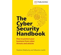 The Cyber Security Handbook