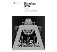 Stanislaw Lem The Cyberiad : Fables for the Cybernetic Age Paperback Book Stanislaw Lem Multicolor