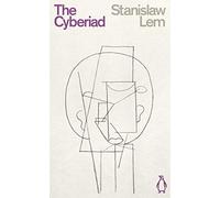 The Cyberiad: Fables for the Cybernetic Age (Penguin Science Fiction)