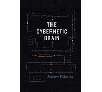 The Cybernetic Brain : Sketches of Another Future