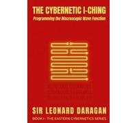 The Cybernetic I-Ching: Programming the Macroscopic Wave Function