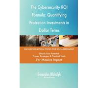 The Cybersecurity ROI Formula: Quantifying Protection Investments in Dollar Terms
