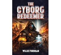 The Cyborg Redeemer