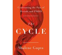The Cycle: Confronting the Pain of Periods and PMDD