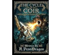 The Cycle of Cóir: Book One of Knights of Avalon