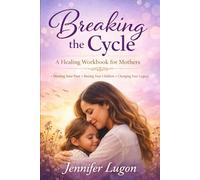 The Cycle Stops with me: Work book and letters to my children