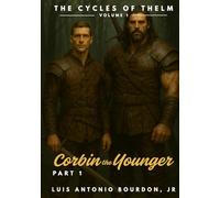 The Cycles of Thelm: Corbin the Younger: Book 1