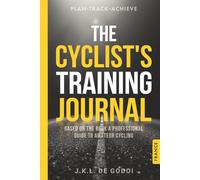 The Cyclist's Training Journal: France Edition