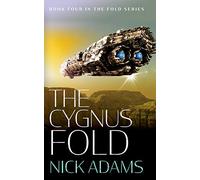 The Cygnus Fold: An edge of the seat space opera adventure: 4 (The Fold)