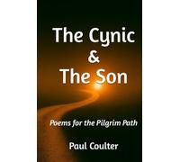 The Cynic & The Son: Poems for the Pilgrim Path