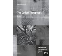 The Cynical Therapeutic: Self-Concern Gone Awry: 34 (Contemporary Psychoanalytic Studies, 34)