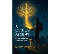 The Cynic's Ascent: A Quest for the Tree of Life