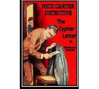 The Cypher Letter: Volume 3 (Nick Carter Detective)